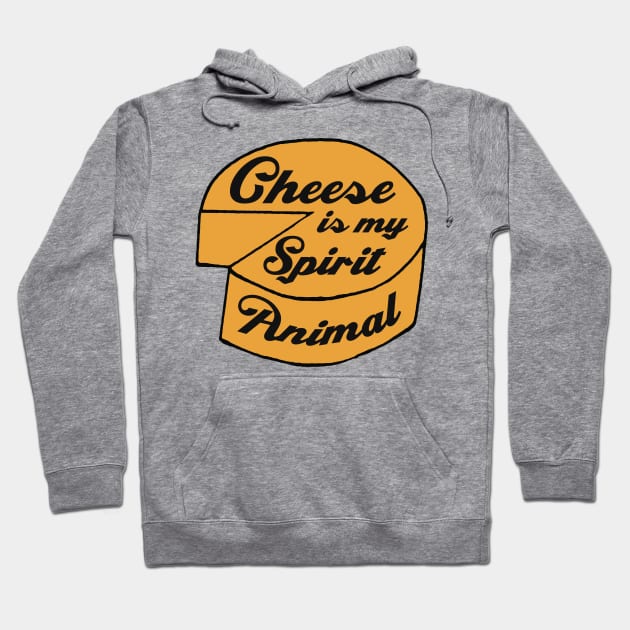 Cheese is My Spirit Animal ))(( Cheese Lover Aficionado Hoodie by darklordpug